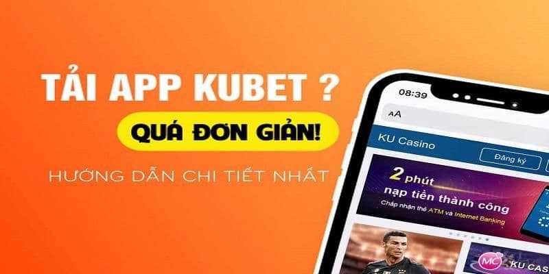 Tải app kubet quá đơn giản